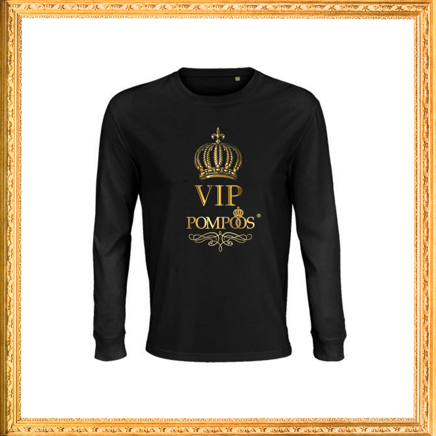 Long Sleeve "VIP/ Pompöös"